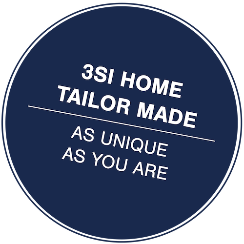 3SI Home tailor made - As unique as you are
